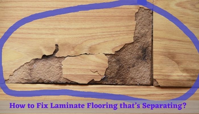 How To Fix Laminate Flooring That S Separating Floor Techie